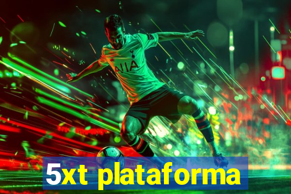 5xt plataforma